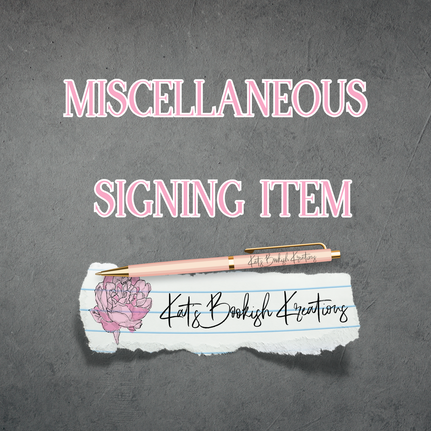 Miscellaneous Signing Item