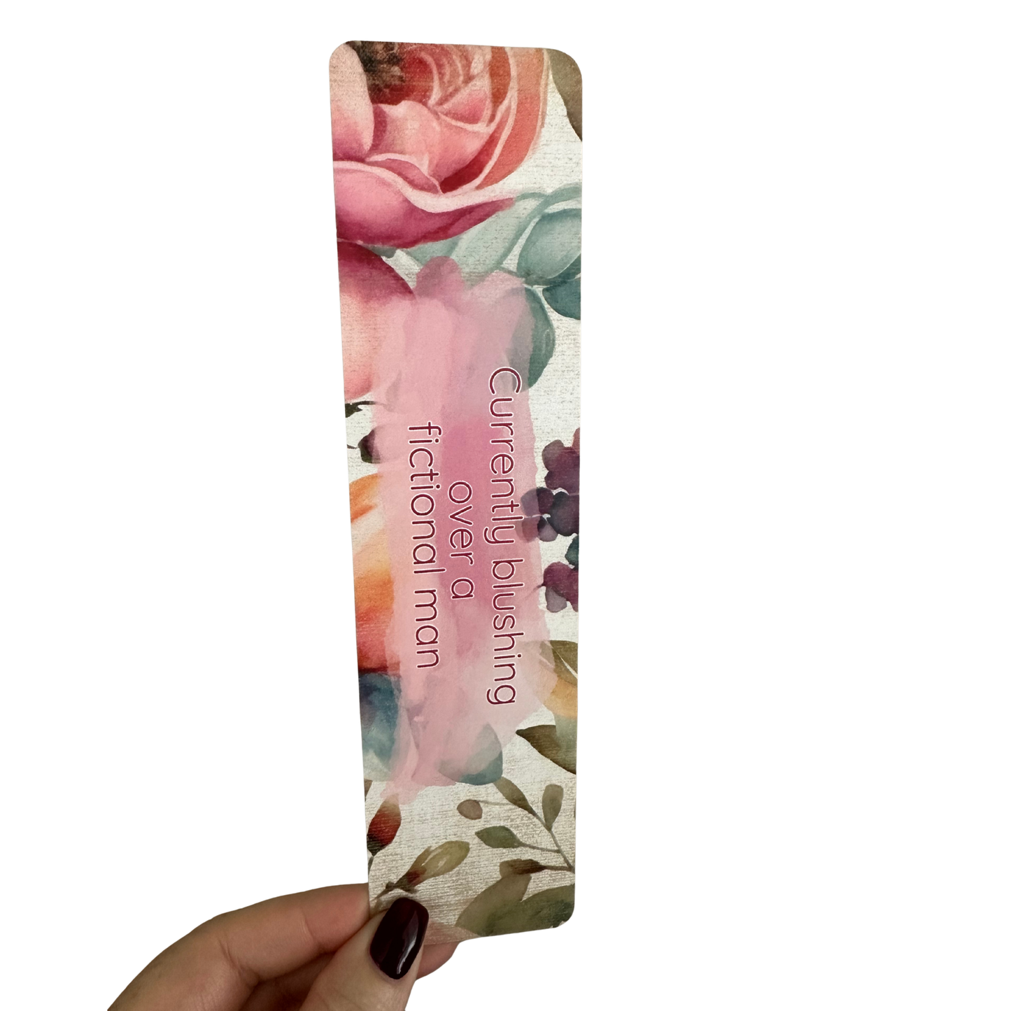 Currently Blushing Over A Fictional Man Bookmark