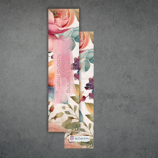Currently Blushing Over A Fictional Man Bookmark
