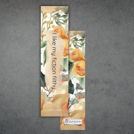 I Like My Fiction Filthy Bookmark