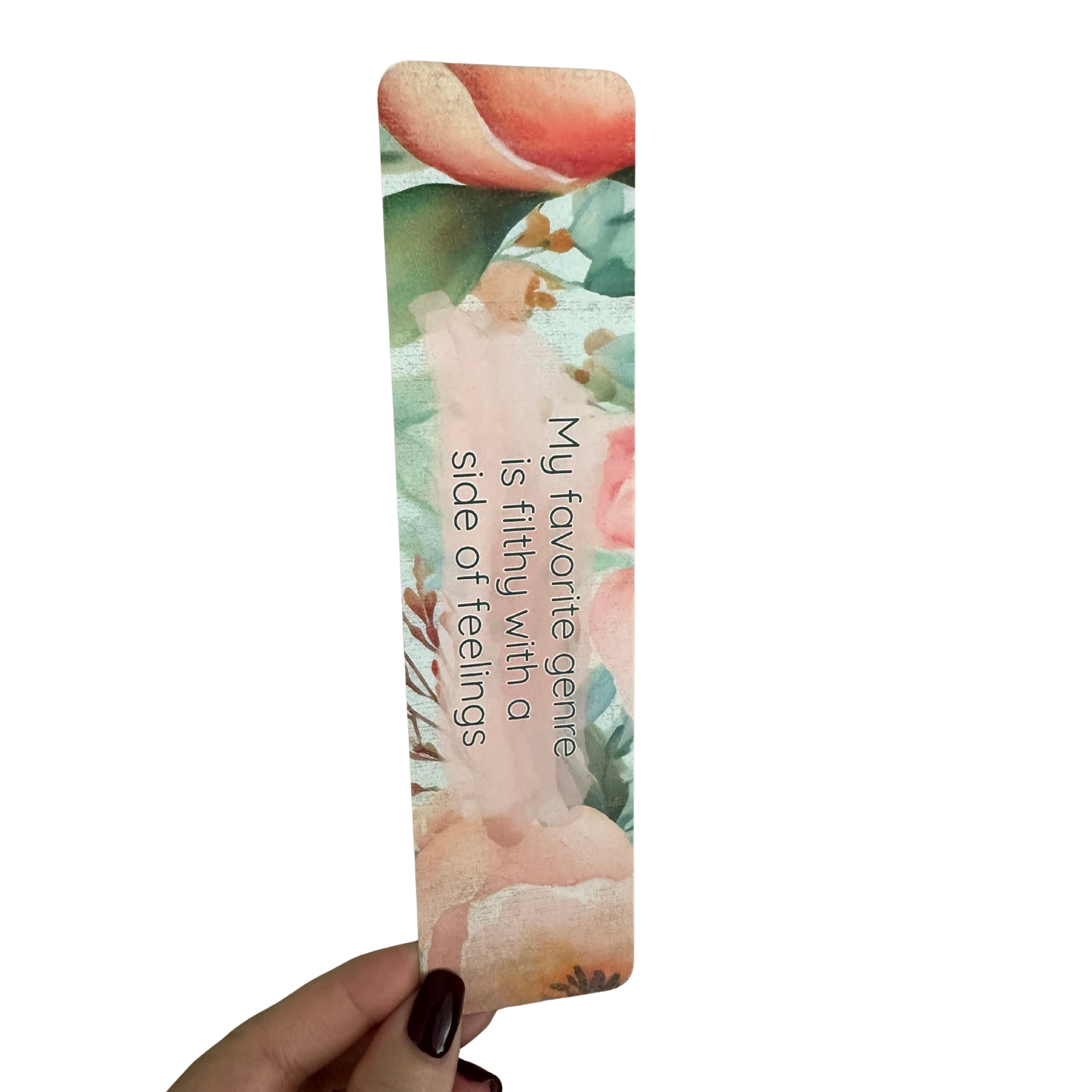 My Favorite Genre Is Filthy With A Side Of Feelings Bookmark