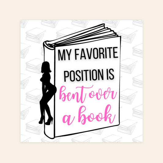 My Favorite Position... Sticker