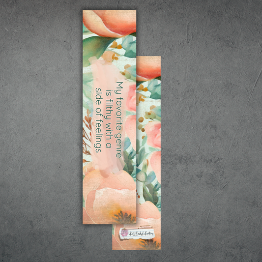 My Favorite Genre Is Filthy With A Side Of Feelings Bookmark