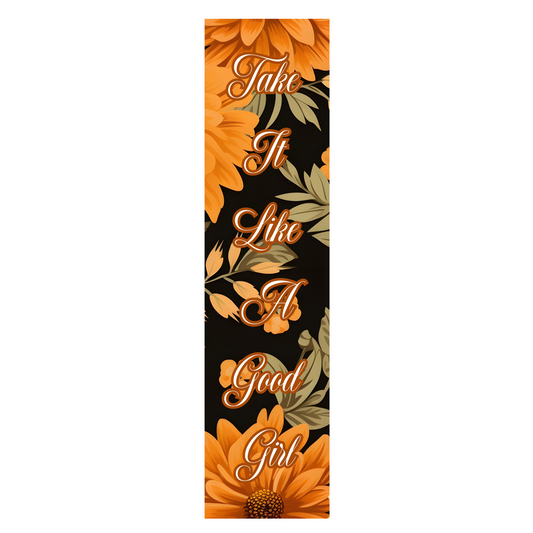 Take It Like A Good Girl Bookmark